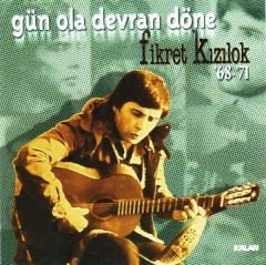 FİKRET KIZILOK - GÜN OLA DEVRAN DÖNE '68-'71 - CD SIFIR
