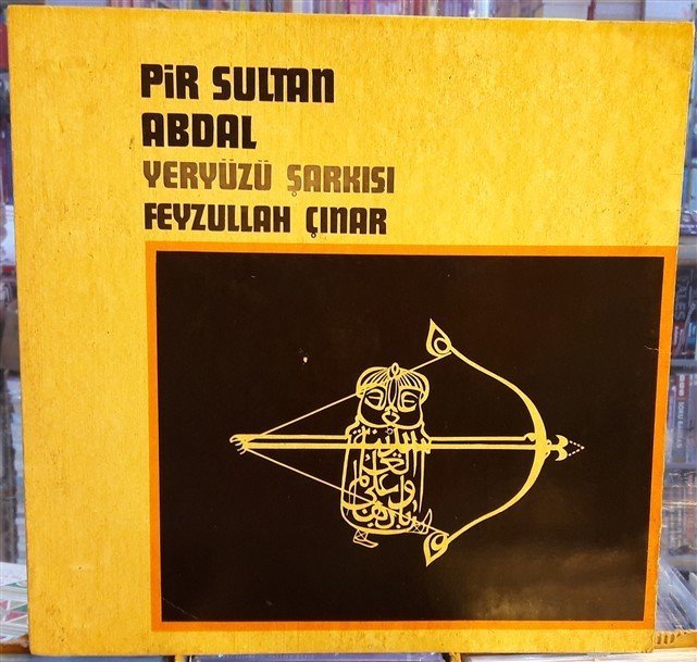 FEYZULLAH ÇINAR - PİR SULTAN ABDAL YERYÜZÜ ŞARKISI - PLAK 2.EL