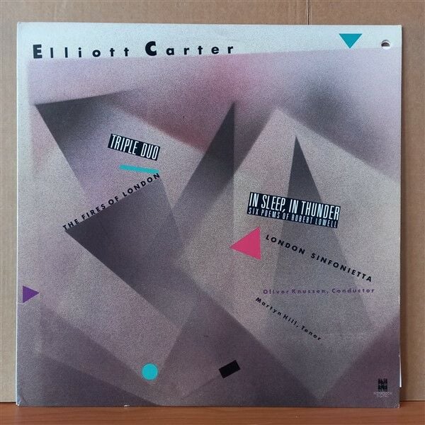ELLIOTT CARTER: TRIPLE DUO • IN SLEEP, IN THUNDER / THE FIRES OF LONDON, LONDON SINFONIETTA, OLIVER KNUSSEN, MARTYN HILL (1986) - LP 2.EL PLAK