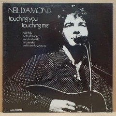 NEIL DIAMOND - TOUCHING YOU TOUCHING ME (1973) - LP 2.EL PLAK