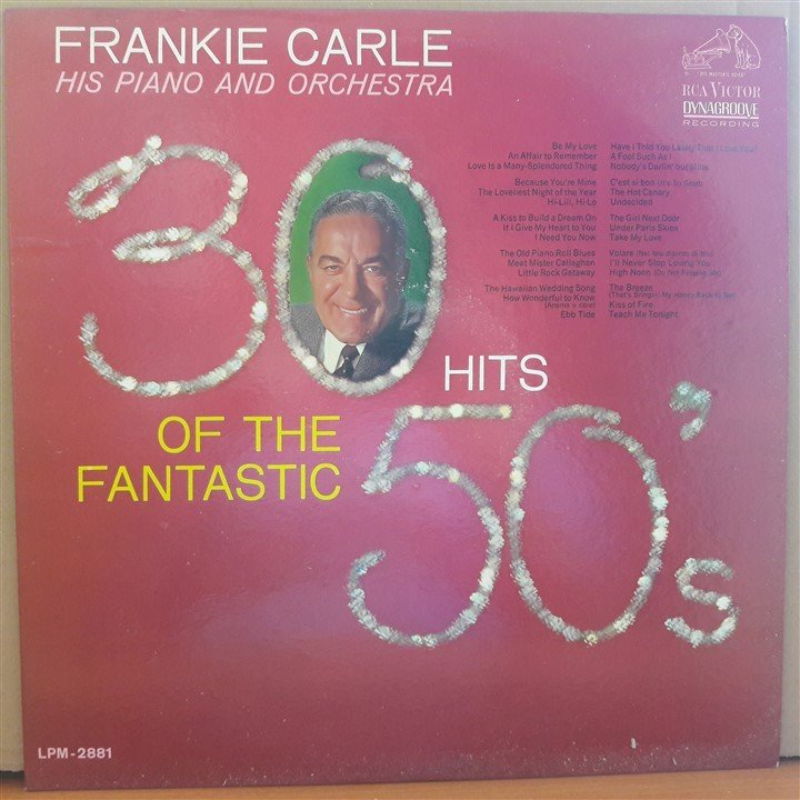 FRANKIE CARLE HIS PIANO AND ORCHESTRA - 30 HITS OF THE FANTASTIC 50s (1964) - LP 2.EL PLAK