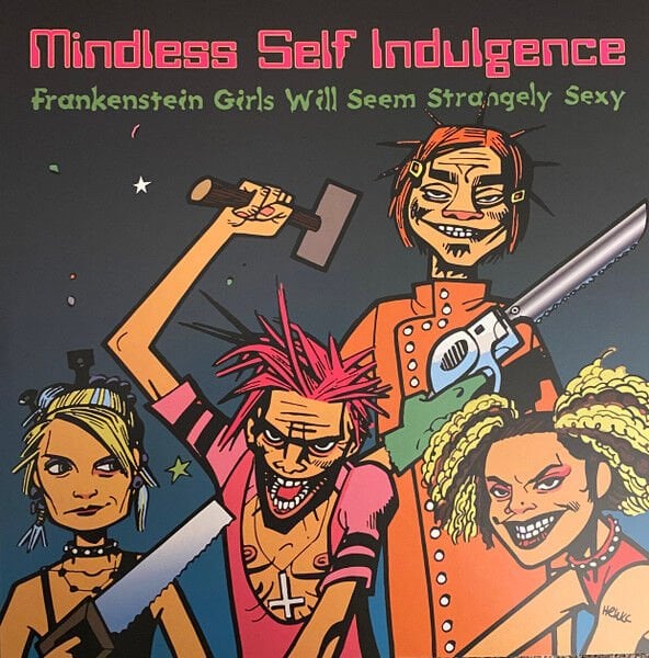 MINDLESS SELF INDULGENCE - FRANKENSTEIN GIRLS WILL SEEM STRANGELY SEXY (2000) - LP 180GR 2019 EDITION SIFIR PLAK