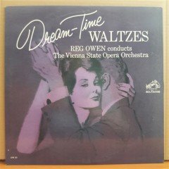 DREAM-TIME WALTZES - VIENNA STATE OPERA ORCHESTRA, REG OWEN (1962) - LP 2.EL PLAK