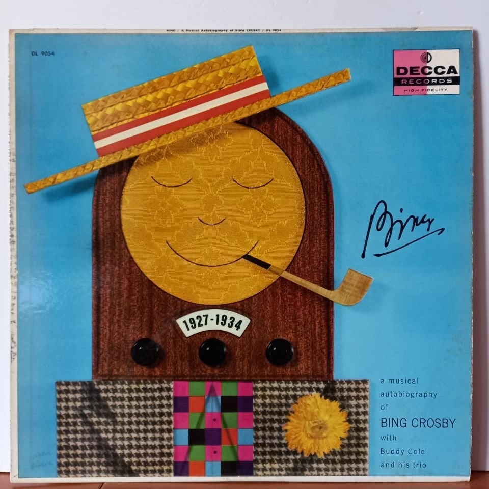 BING CROSBY WITH BUDDY COLE AND HIS TRIO – A MUSICAL AUTOBIOGRAPHY OF BING CROSBY 1927-1934 (1958) - LP 2.EL PLAK