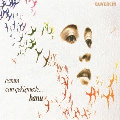 BANU - CANIM CAN ÇEKİŞMEDE (1986) - LP PLAK SIFIR