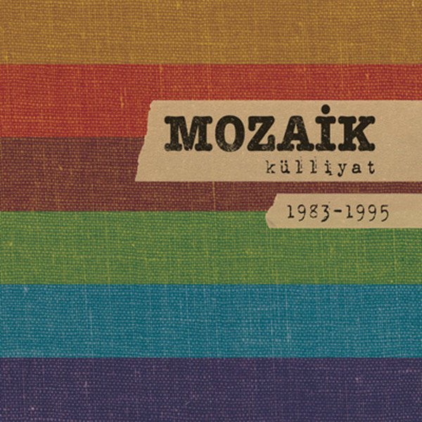 MOZAİK - KÜLLİYAT 1983-1995 (2014) - 6CD SIFIR