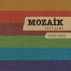 MOZAİK - KÜLLİYAT 1983-1995 (2014) - 6CD SIFIR