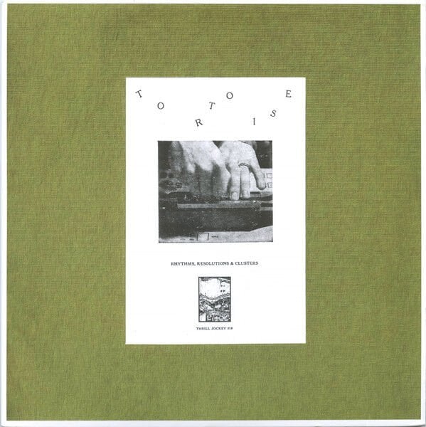 TORTOISE – RHYTHMS, RESOLUTIONS & CLUSTERS (1995) - LP 2022 REISSUE SIFIR PLAK