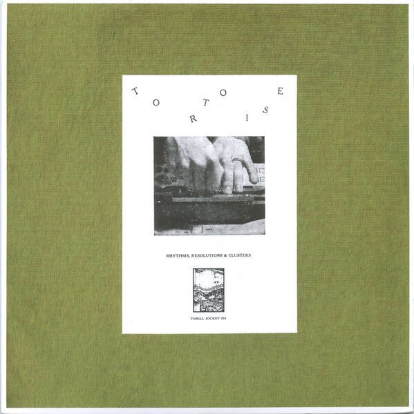 TORTOISE – RHYTHMS, RESOLUTIONS & CLUSTERS (1995) - LP 2022 REISSUE SIFIR PLAK