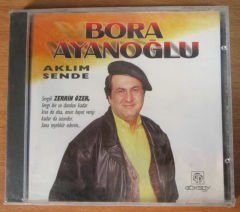 BORA AYANOĞLU - AKLIM SENDE - CD SIFIR