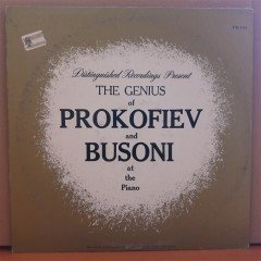 THE GENIUS OF PROKOFIEV AND BUSONI AT THE PIANO - LP 2.EL PLAK