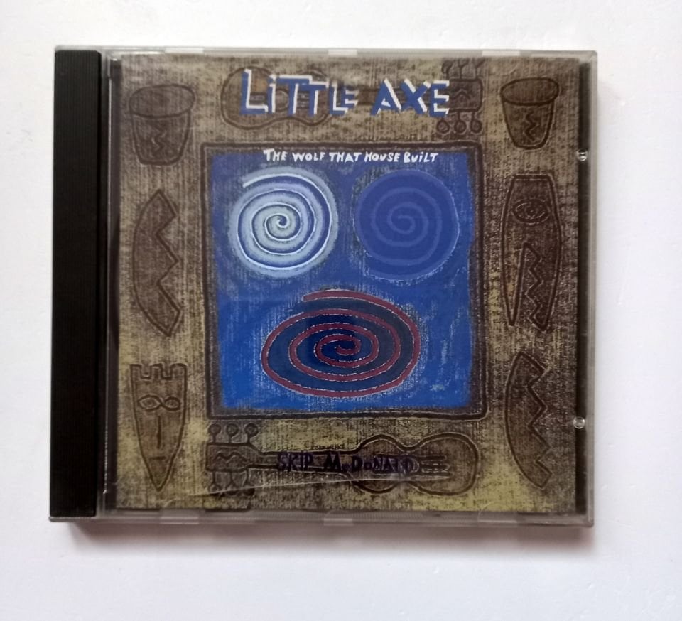 LITTLE AXE – THE WOLF THAT HOUSE BUILT (1994) - CD 2.EL