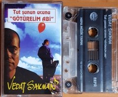 VEDAT SAKMAN - TUT ŞUNUN UCUNU ''GÖTÜRELİM ABİ'' (1994) NEPA MÜZİK KASET 2.EL