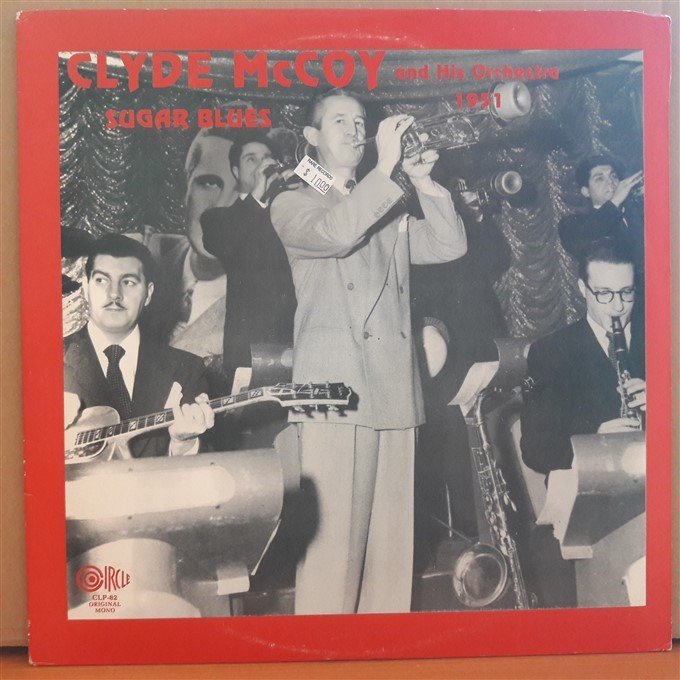 CLYDE McCOY AND HIS ORCHESTRA 1951 - SUGAR BLUES (1985) - LP 2.EL PLAK