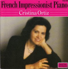 CHRISTINA ORTIZ - FRENCH IMPRESSIONIST PIANO (1986) - CD SOLO PİYANO DEBUSSY SATIE FAURE RAVEL 2.EL