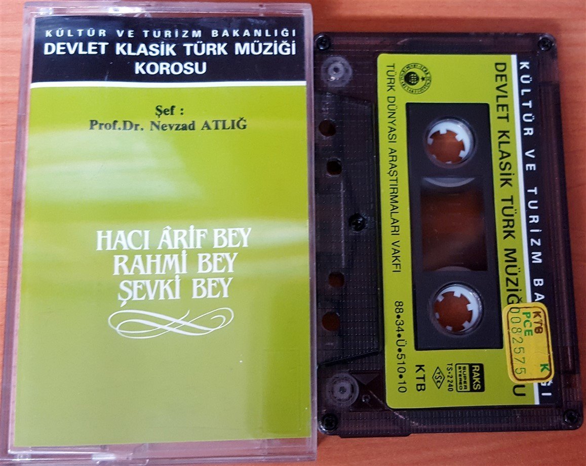 KÜLTÜR VE TURİZM BAKANLIĞI DEVLET KLASİK TÜRK MÜZİĞİ KOROSU - HACI ARİF BEY RAHMİ BEY / ŞEF: PROF DR NEVZAD ATLIĞ KASET 2.EL