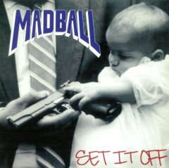 MADBALL - SET IT OFF (1994) - LP HARDCORE 180GR 2018 EDITION SIFIR PLAK