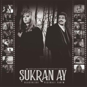 ŞÜKRAN AY - KLASİKLERİ / YEŞİLÇAM FİLMLERİNİN UNUTULMAZ ŞARKILARI (2022) - LP SIFIR PLAK SIFIR PLAK