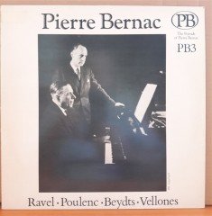 PIERRE BERNAC - RAVEL, POULENC, BEYDTS, VELLONES - LP 2.EL PLAK