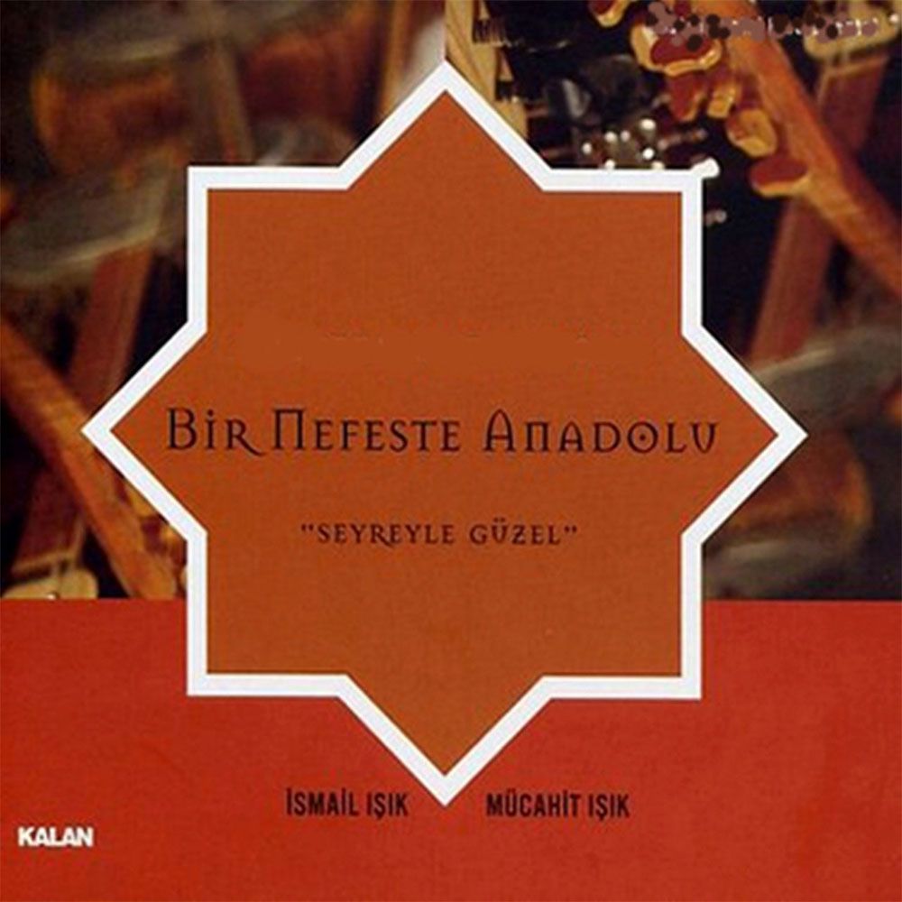 İSMAİL IŞIK MÜCAHİT IŞIK - BİR NEFESTE ANADOLU - CD KALAN MÜZİK 2.EL