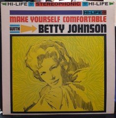 BETTY JOHNSON - MAKE YOURSELF COMFORTABLE - PLAK 2.EL