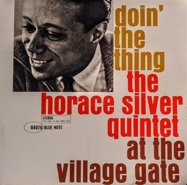 HORACE SILVER QUINTET – DOIN' THE THING - AT THE VILLAGE GATE (1961) LP SIFIR PLAK