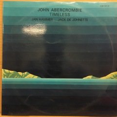 JOHN ABERCORMBIE - TIMELESS (JAN HAMMER, JACK DE JOHNETTE) 1975 ECM 2.EL PLAK