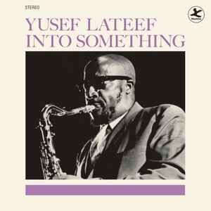 YUSEF LATEEF – INTO SOMETHING (1961) - LP 2025 REISSUE 180GR SIFIR PLAK