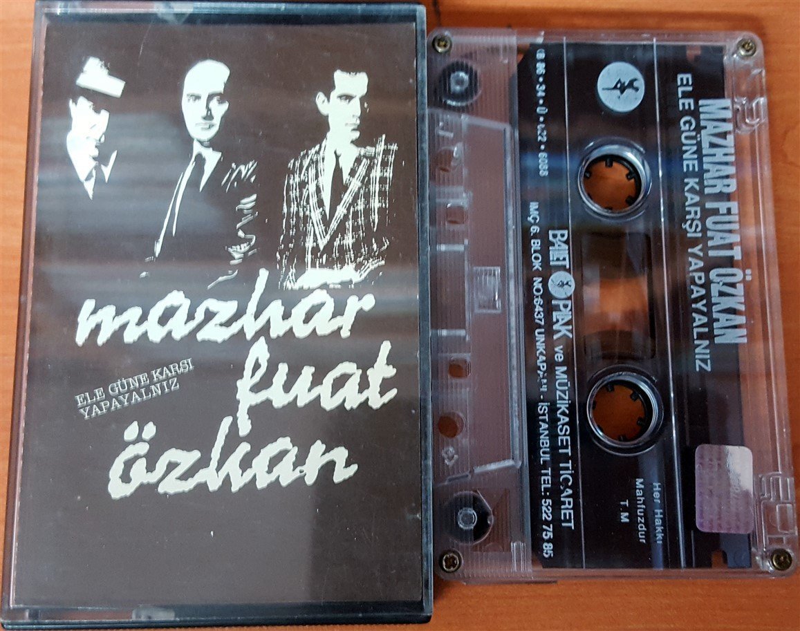 MAZHAR FUAT ÖZKAN - ELE GÜNE KARŞI YAPAYALNIZ KASET 2.EL