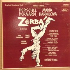 ZORBA BORADWAY MUSICAL HERSCHEL BERNARDI, MARIA KARNILOVA MIKIS THEODORAKIS 2.EL PLAK