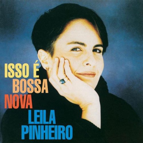 LEILA PINHEIRO - ISSO E BOSSA NOVA (1994) - CD 2.EL