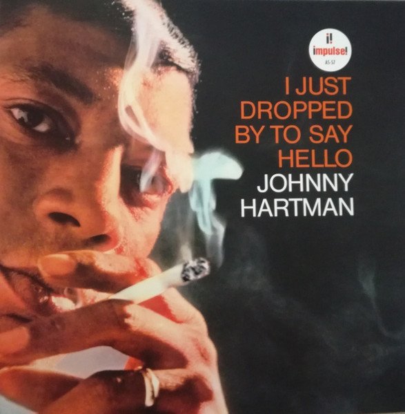 JOHNNY HARTMAN – I JUST DROPPED BY TO SAY HELLO (1964) LP SIFIR PLAK