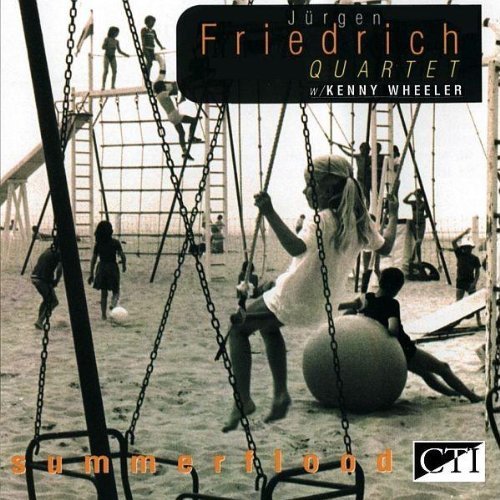 JURGEN FRIEDRICH QUARTET with KENNY WHEELER - SUMMERFLOOD (1998) - CD 2.EL