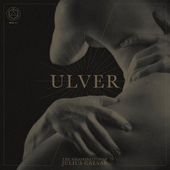 ULVER - THE ASSASSINATION OF JULIUS CAESAR (2017) - LP ROCK ELECTRONIC / SYNTH POP 180GR 24 PAGES BOOKLET SIFIR PLAK