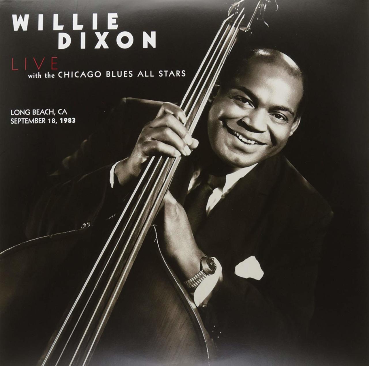 WILLIE DIXON - LIVE LONG BEACH,CA SEPTEMBER 18, 1983 - LP SIFIR
