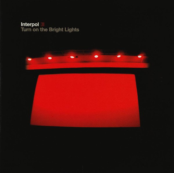 INTERPOL - TURN ON THE BRIGHT LIGHTS (2002) - CD 2.EL