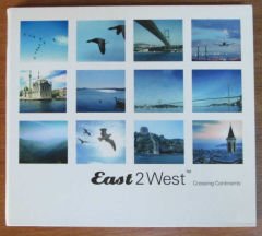 EAST 2 WEST CROSSING CONTINENTS DIGIPACK CD 2.EL