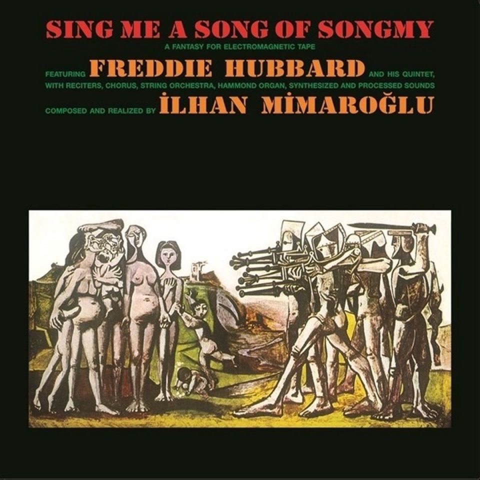 SING ME A SONG OF SONGMY A FANTASY FOR ELECTROMAGNETIC TAPE FEAT. FREDDIE HUBBARD, İLHAN MİMAROĞLU (1971) - LP SIFIR PLAK