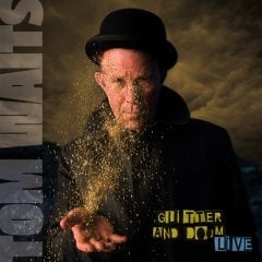 TOM WAITS - GLITTER AND DOOM LIVE (2009) - PLAK SIFIR