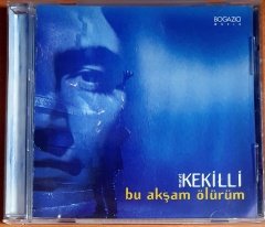 MURAT KEKİLLİ - BU AKŞAM ÖLÜRÜM (1999) - CD 2.EL
