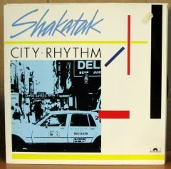 SHAKATAK - CITY RHYTHM (1985) - LP 2.EL