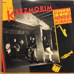 KLEZMORIM - NOTES FROM UNDERGROUND (1984)  KLEZMER 2.EL PLAK