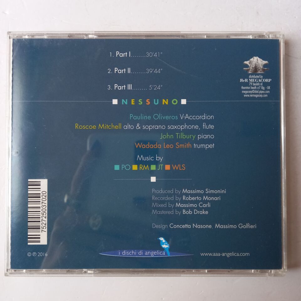 PAULINE OLIVEROS, ROSCOE MITCHELL, JOHN TILBURY, WADADA LEO SMITH – NESSUNO (2016) - CD 2.EL