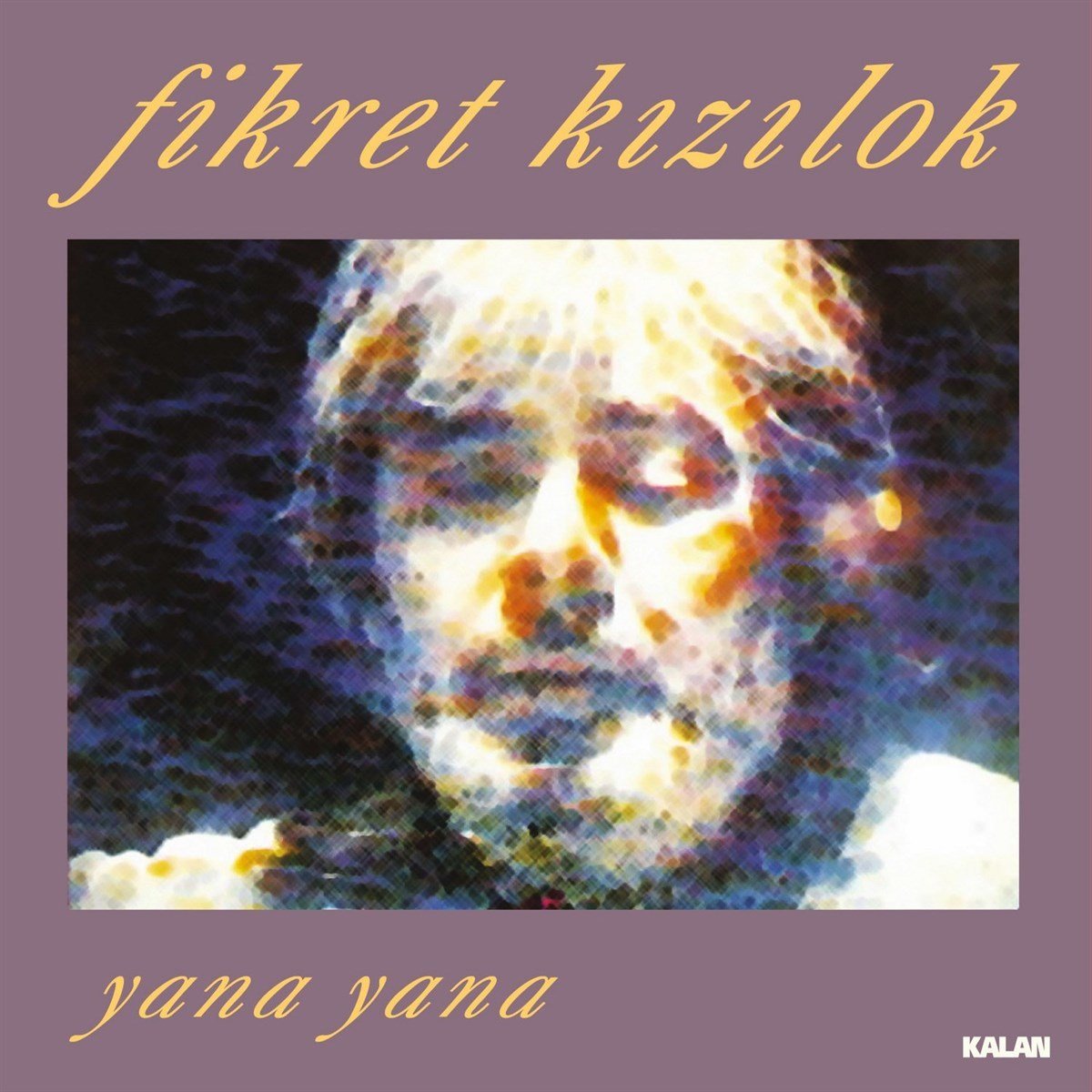 FİKRET KIZILOK - YANA YANA (1989) - LP 180GR 2021 BASIM GATEFOLD SIFIR PLAK