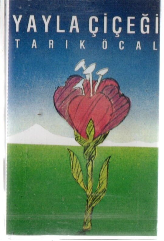 TARIK ÖCAL - YAYLA ÇİÇEĞİ (1987) - KASET AMBALAJINDA SIFIR
