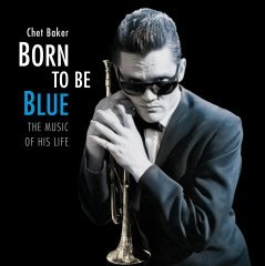 CHET BAKER - BORN TO BE BLUE - PLAK SIFIR