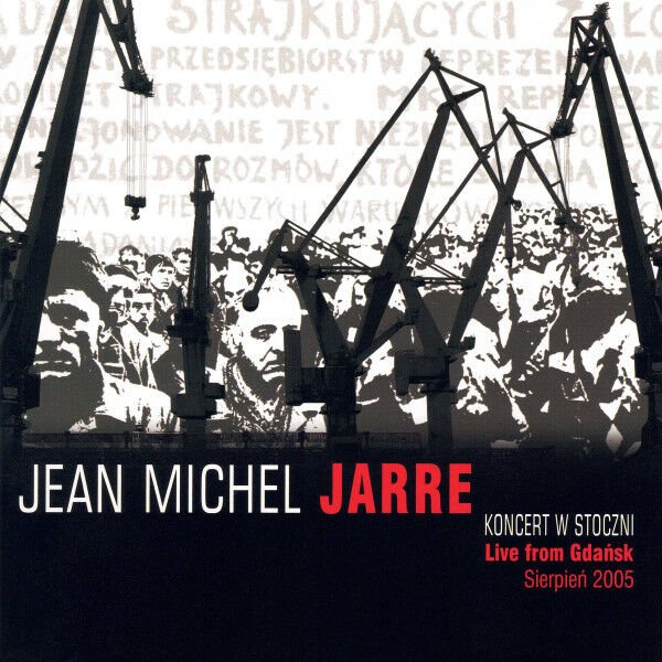 JEAN MICHEL JARRE – LIVE FROM GDANSK / KONCERT W STOCZNI (2005) - CD AMBALAJINDA SIFIR