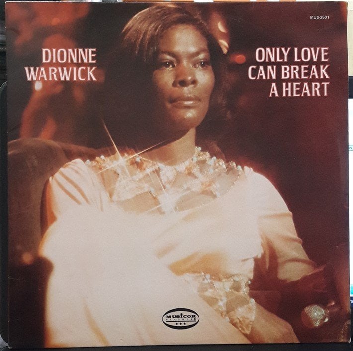 DIONNE WARWICK - ONLY LOVE CAN BREAK A HEART (1977) - PLAK 2.EL