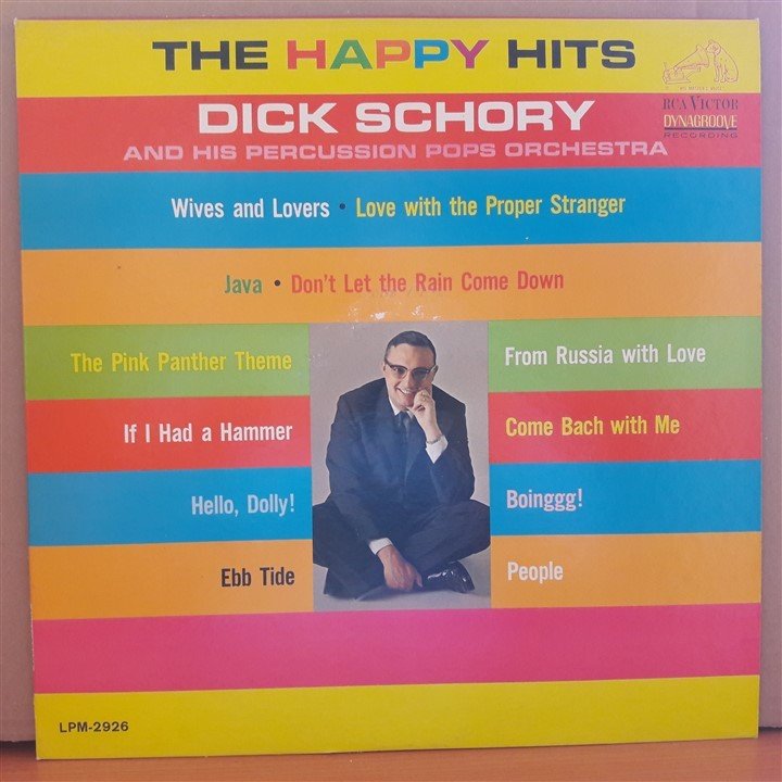DICK SCHORY AND HIS PERCUSSION POPS ORCHESTRA - THE HAPPY HITS (1964) - LP 2.EL PLAK