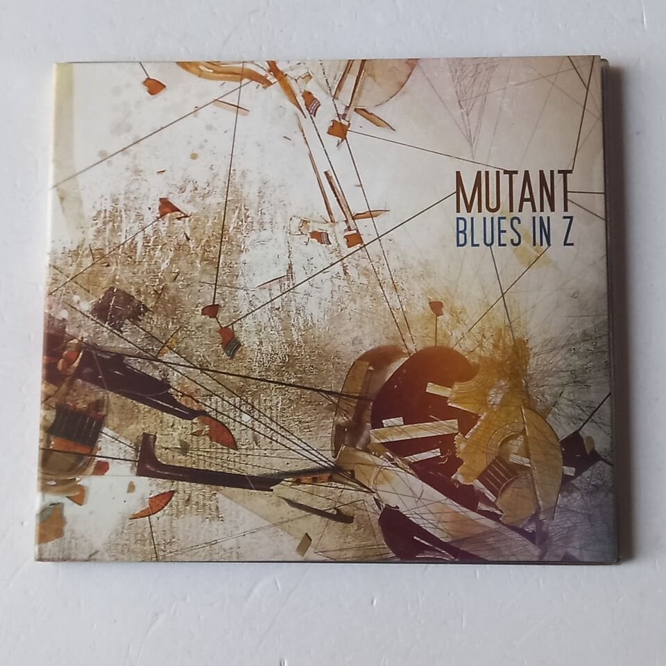 MUTANT – BLUES IN Z (2011) - CD 2.EL